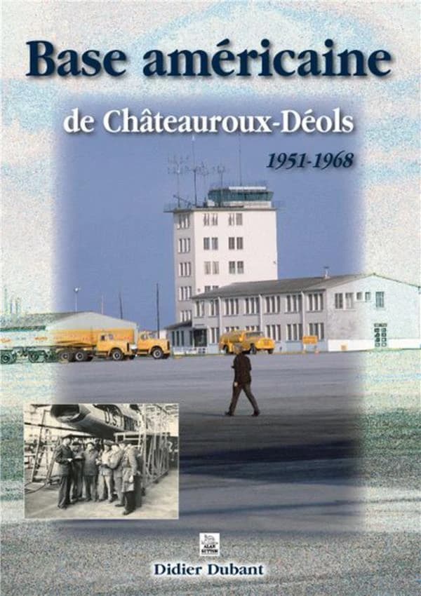 Base américaine de Châteauroux-Déols : 1951-1968