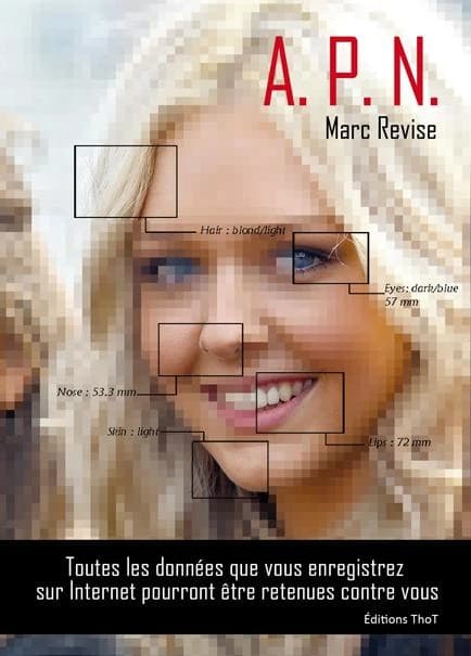 APN : toutes les données que vous pourrez enregistrez sur Internet pourront être retenues contre vous : thriller