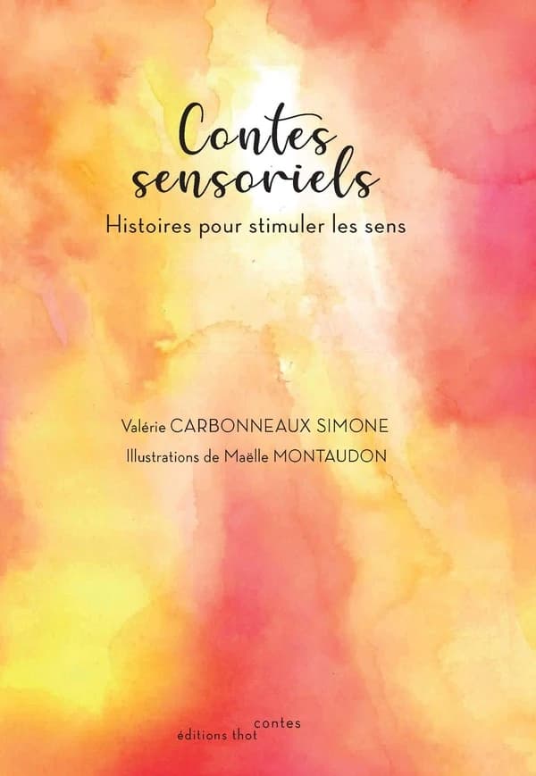 Contes sensoriels : Histoires pour stimuler les sens