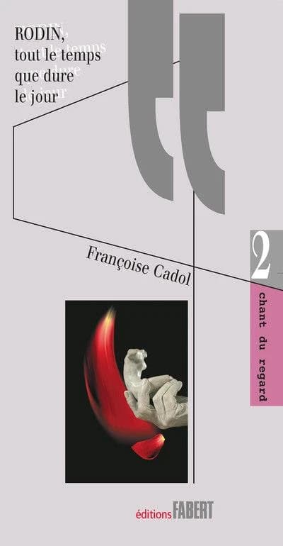 Rodin, tout le temps que dure le jour