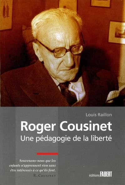 Roger Cousinet : une pédagogie de la liberté