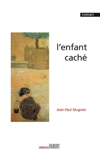 L'enfant caché : roman