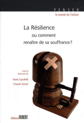 La résilience ou comment renaître de sa souffrance ?