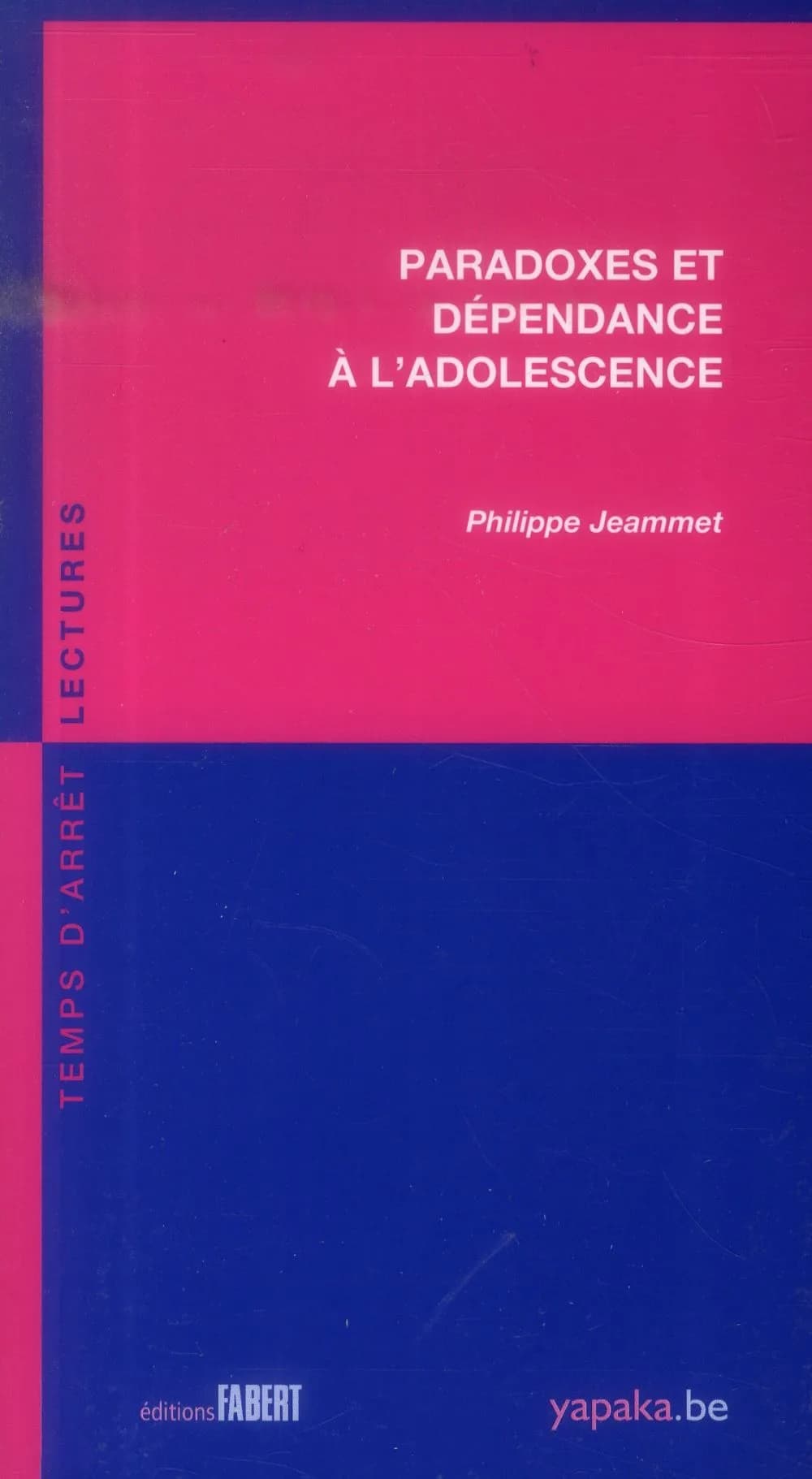 Paradoxes et dépendance à l'adolescence