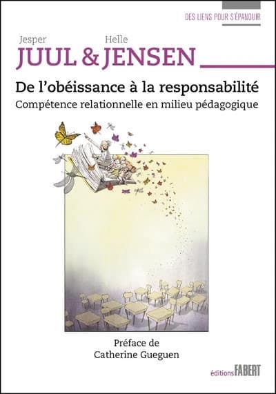De l'obéissance à la responsabilité : Compétence relationnelle en milieu pédagogique