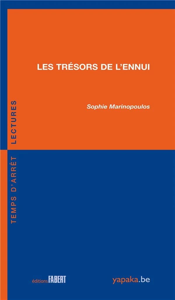 Les trésors de l'ennui