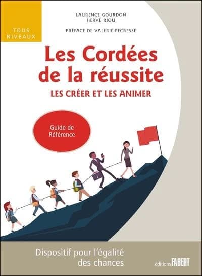 Les Cordées de la réussite : les créer et les animer