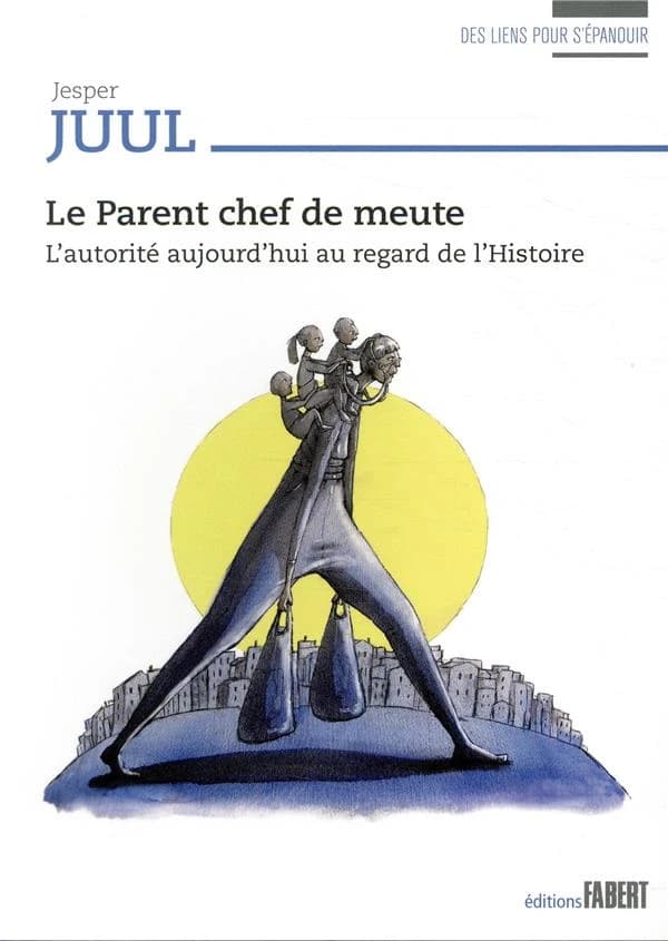Le parent chef de meute : l'autorité aujourd'hui au regard de l'histoire