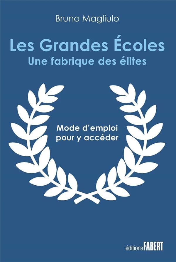 Les grandes écoles : la fabrique des meilleurs