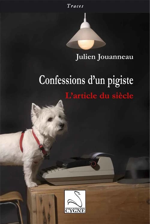 Confessions d'un pigiste : l'article du siècle