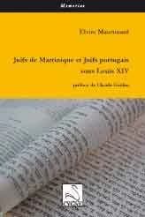 Juifs de Martinique et Juifs portugais sous Louis XIV