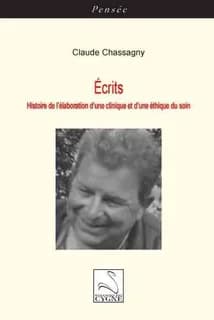 Écrits : histoire de l'élaboration d'une clinique et d'une éthique du soin