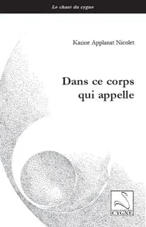Dans ce corps qui appelle : récit