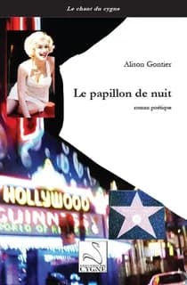 Le papillon de nuit : roman poétique
