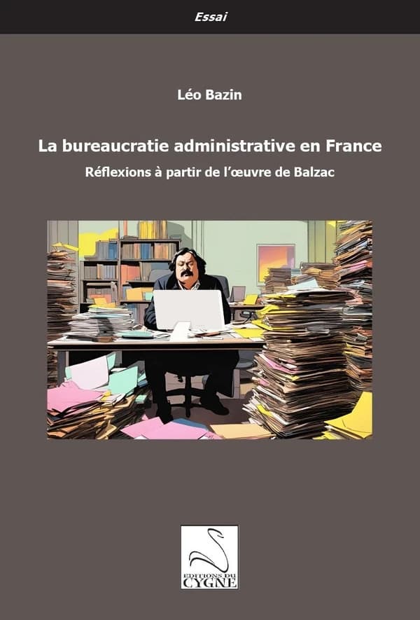 La bureaucratie administrative en France : réflexions à partir de l'oeuvre de Balzac