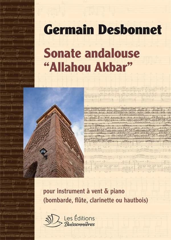 Sonate andalouse : Allah Akbar : pour bombarde (ou hautbois, ou flûte ou clarinette) & piano