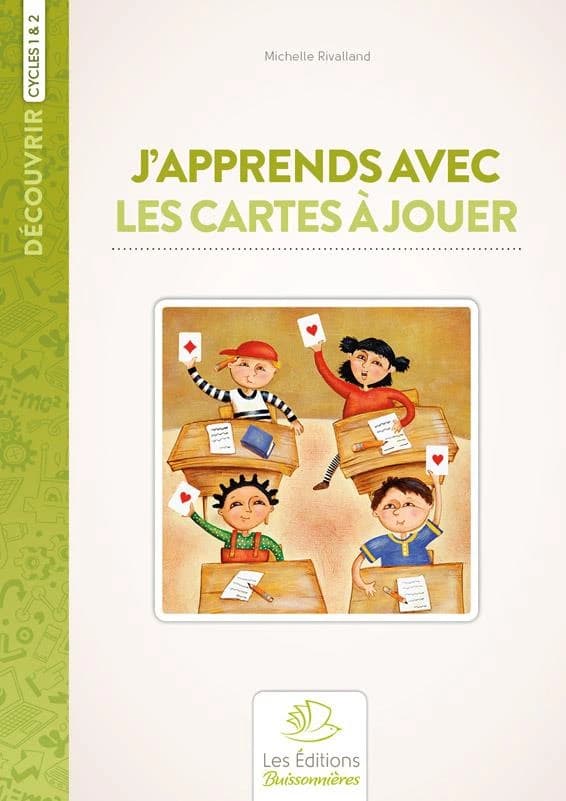 Lire & écrire : cycle 1 et 2 ; j'apprends avec les cartes à jouer