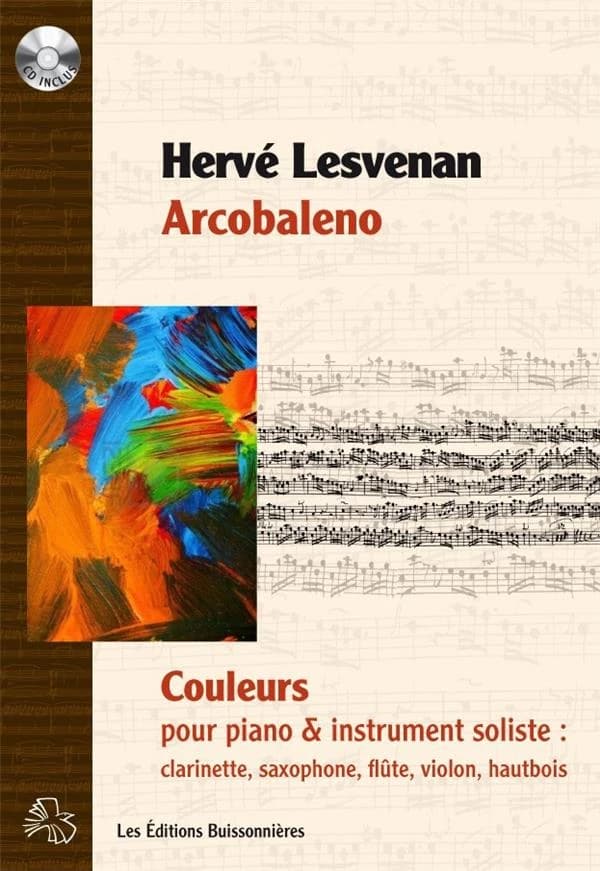 Arcobaleno : couleurs pour piano & instruments soliste : clarinette, saxophone, flûte, violon ou hautbois