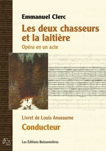 Les deux chasseurs et la laitière : opéra en un acte