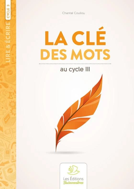 La clé des mots : recueil de poèmes et activités d'écriture au cycle III