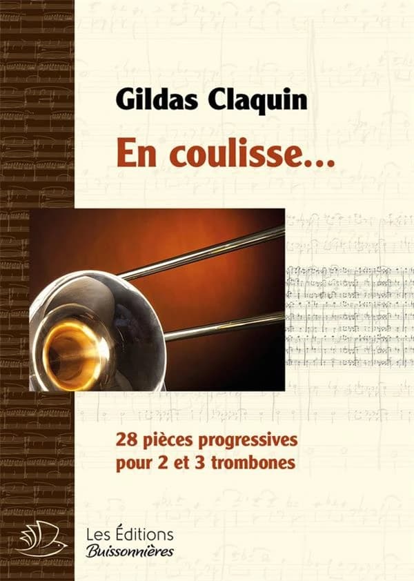 En coulisse... : 28 pièces progressives pour 2 ou 3 trombones