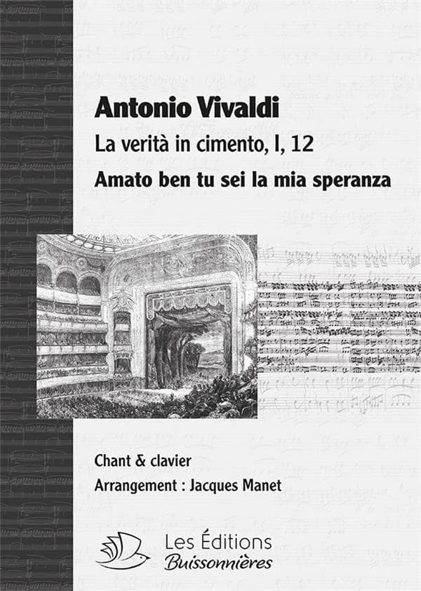 La verità in cimento. I, 12, Amato ben tu sei la mia speranza