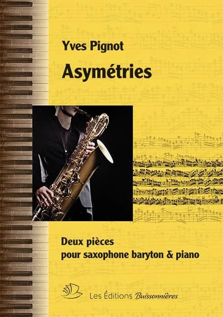Asymétries : deux pièces pour saxophone baryton & piano