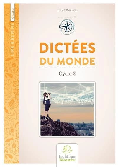 Lire & écrire : cycle 3 ; dictées du monde