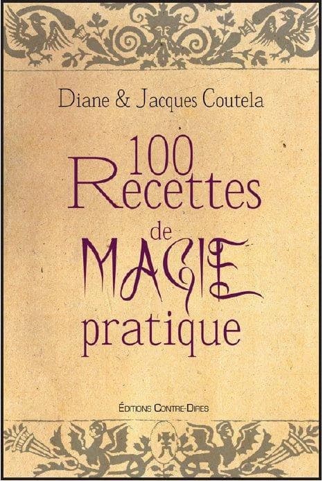 100 recettes de magie pratique