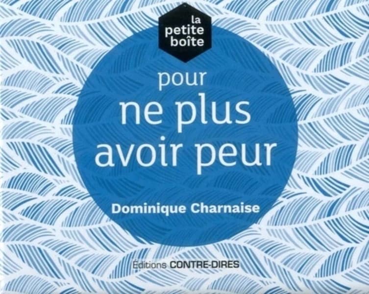 La petite boîte pour ne plus avoir peur