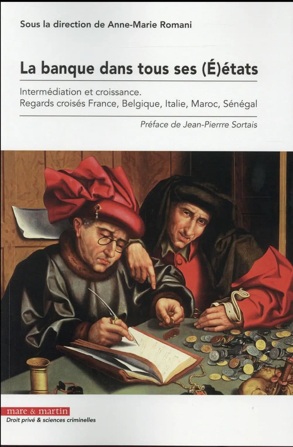 La banque dans tous ses (É)états : intermédiation et croissance : regards croisés France, Belgique, Italie, Maroc, Sénégal
