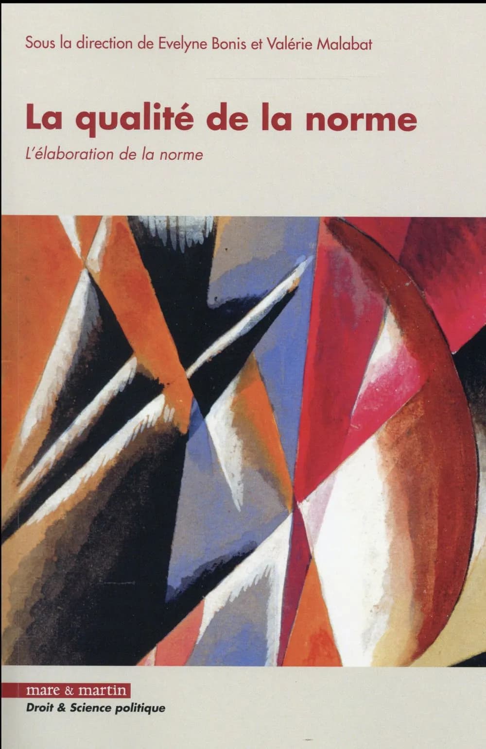 La qualité de la norme. [1], L'élaboration de la norme