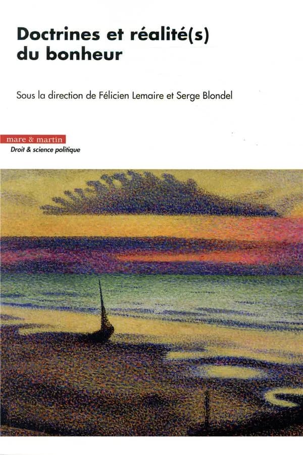 Doctrines et réalité(s) du bonheur