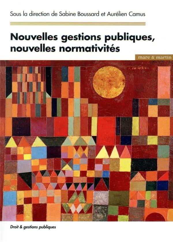 Nouvelles gestions publiques, nouvelles normativités