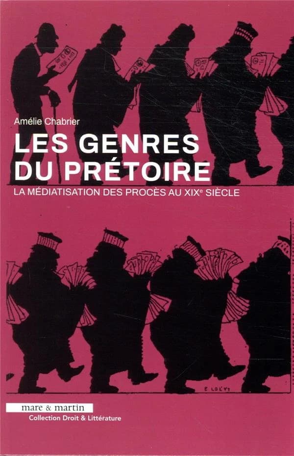 Les genres du prétoire : la médiatisation des procès au XIXe siècle