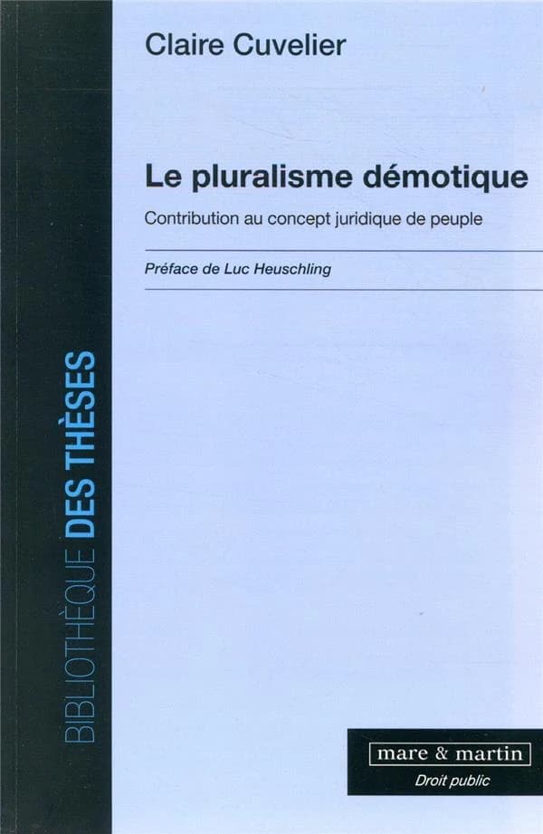 Le pluralisme démotique : contribution au concept juridique de peuple