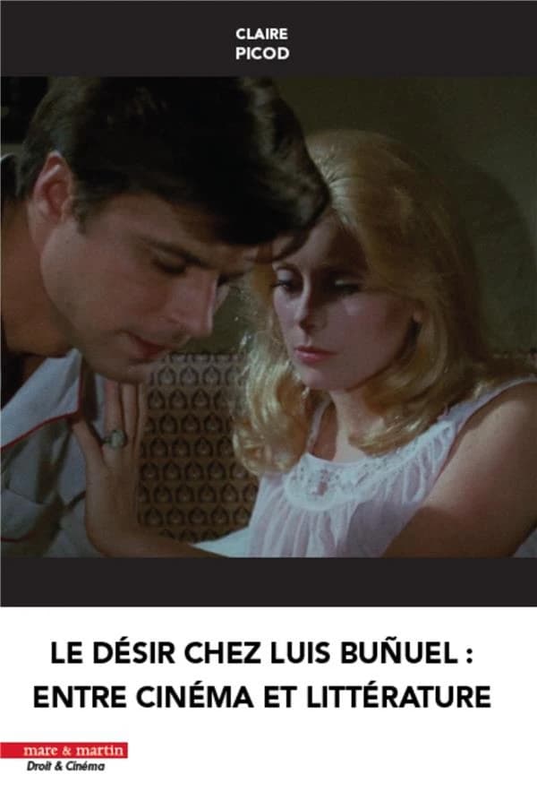 Le désir chez Luis Buñuel : entre cinéma et littérature
