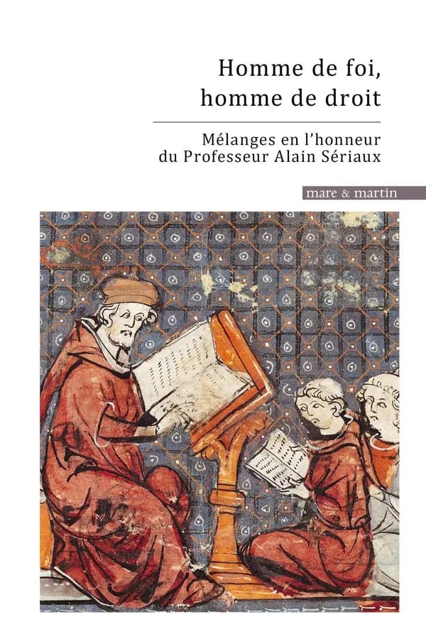 Homme de foi, homme de droit : mélanges en l'honneur du professeur Alain Sériaux alerte