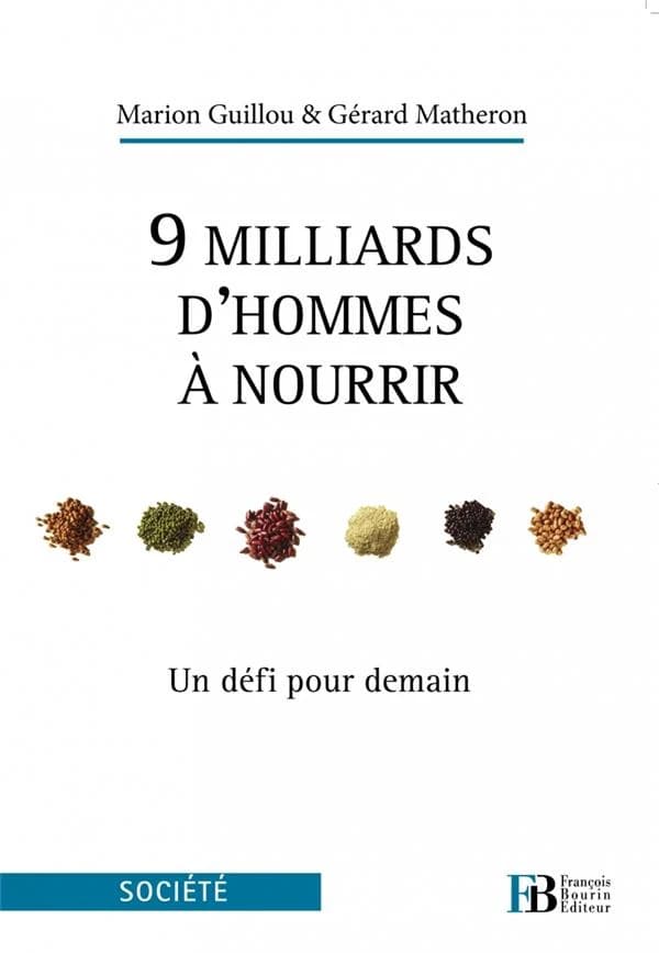 9 milliards d'hommes à nourrir : un défi pour demain