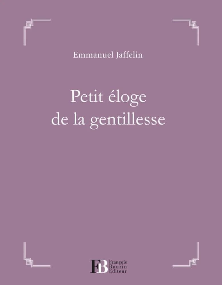 Petit éloge de la gentillesse