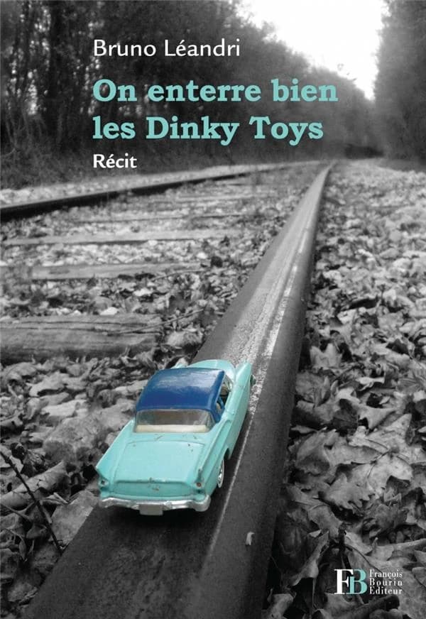 On enterre bien les Dinky Toys : récit