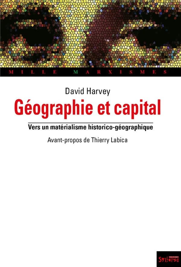 Géographie et capital : Vers un matérialisme historico-géographique
