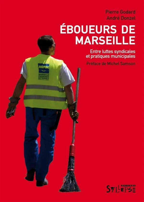 Éboueurs de Marseille : entre luttes syndicales et pratiques municipales