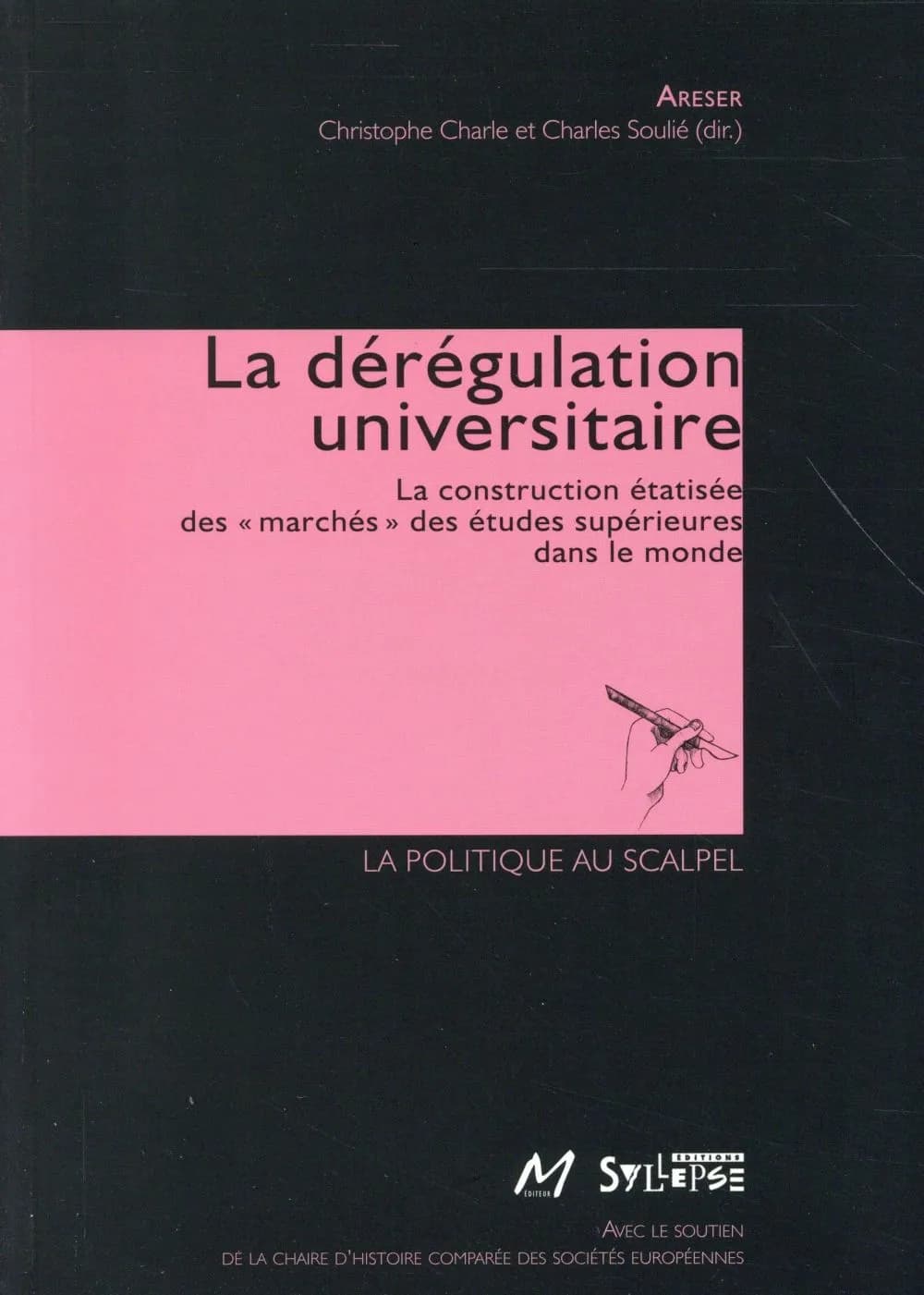 La dérégulation universitaire : la construction étatisée des marchés des études supérieures dans le monde : [actes des journées d'études organisées, 5 octobre 2012 et 13 décembre 2013]