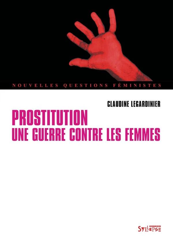 Prostitution : une guerre contre les femmes