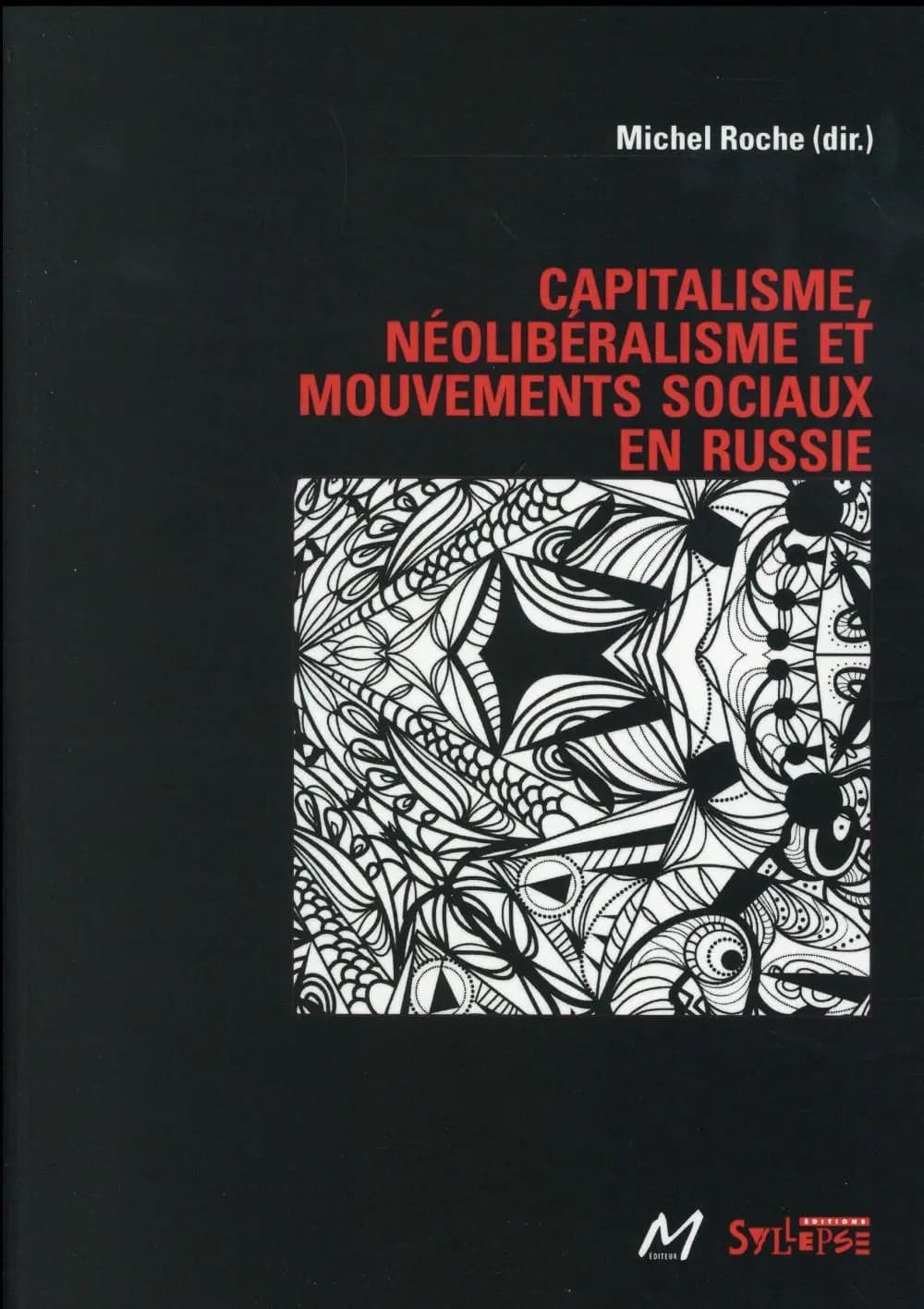 Capitalisme, néolibéralisme et mouvements sociaux en Russie