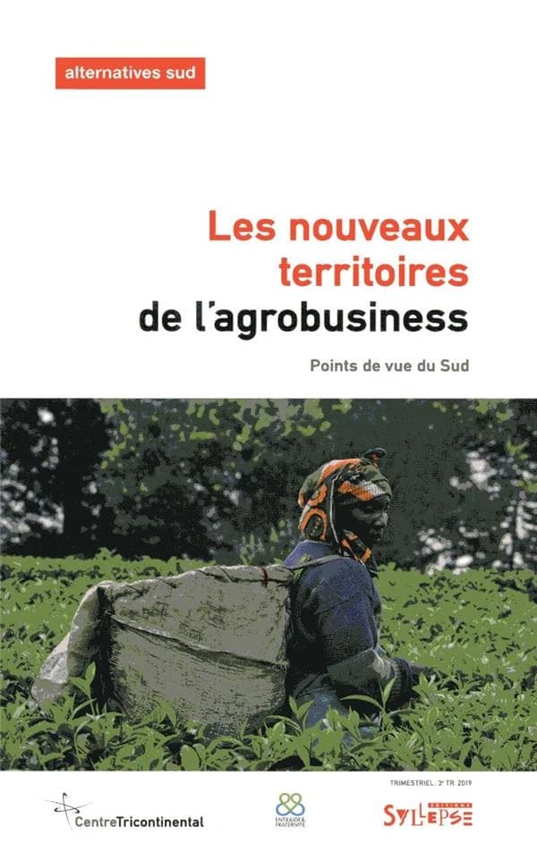 Les nouveaux territoires de l'agrobusiness ; points de vue du Sud
