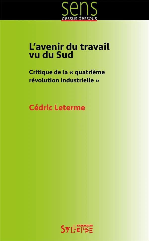 L'avenir du travail vu du Sud : critique de la quatrième révolution industrielle