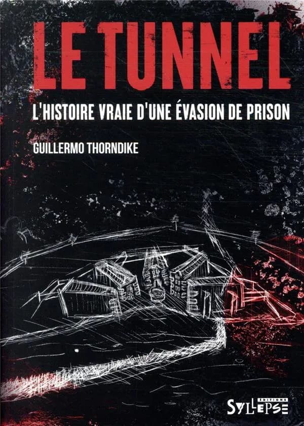 Le tunnel : l'histoire vraie d'une évasion de prison