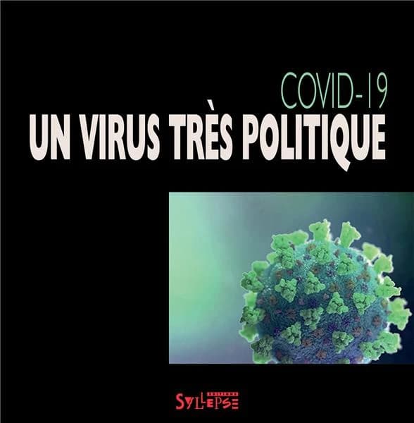 Covid-19, un virus très politique